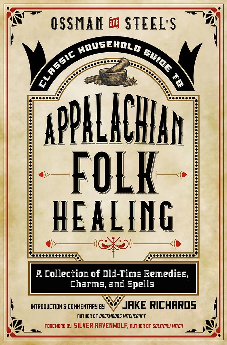 Ossman & Steel's Classic Household Guide To Appalachian…