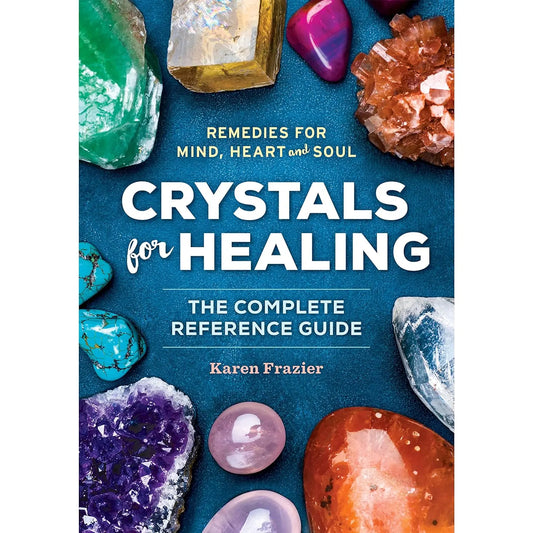 Crystals for Healing: The Complete Reference Guide With Over 200 Remedies for Mind, Heart & Soul - Morganite Gems